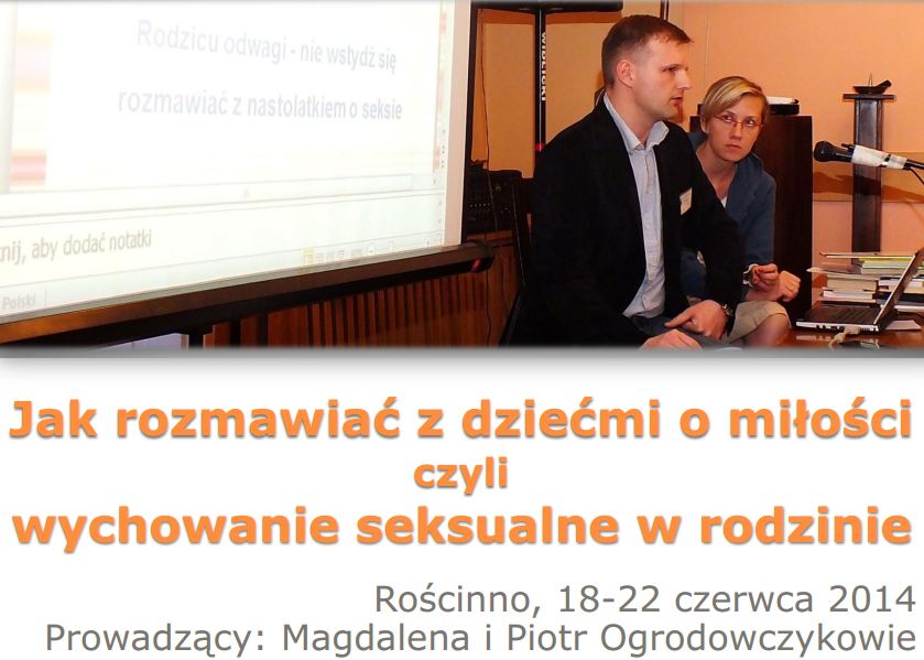 Jak rozmawiać z dziećmi o miłości czyli świadectwo z rekolekcji - Rościnno 2014